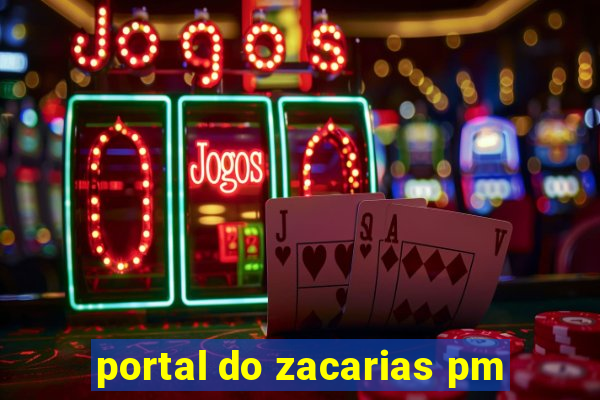 portal do zacarias pm